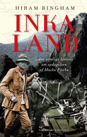 Inkaland af Hiram Bingham