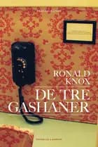 De tre gashaner