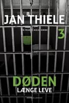 Døden længe leve af Jan Thiele