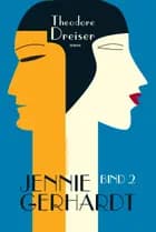 Jennie Gerhardt. Bog 2 af Theodore Dreiser