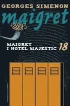 Maigret i hotel Majestic af Georges Simenon