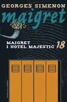 Maigret 18 Maigret i hotel Majestic