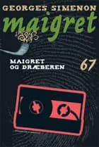 Maigret 67 Maigret og dræberen