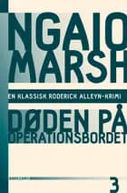 Ngaio Marsh 3 - Døden på operationsbordet