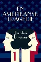 En amerikansk tragedie 1
