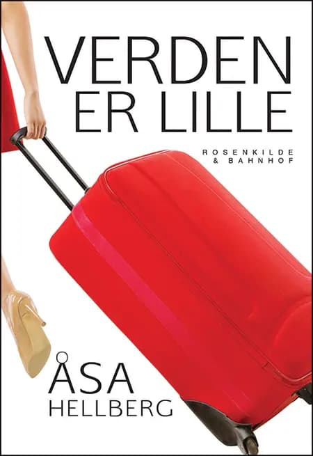 Verden er lille af Åsa Hellberg