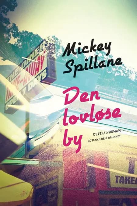 Den lovløse by af Mikey Spillane