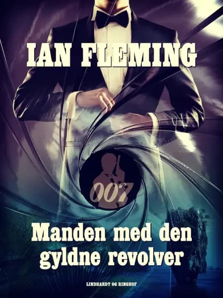 Manden med den gyldne revolver af Ian Fleming