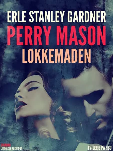 Lokkemaden af Erle Stanley Gardner