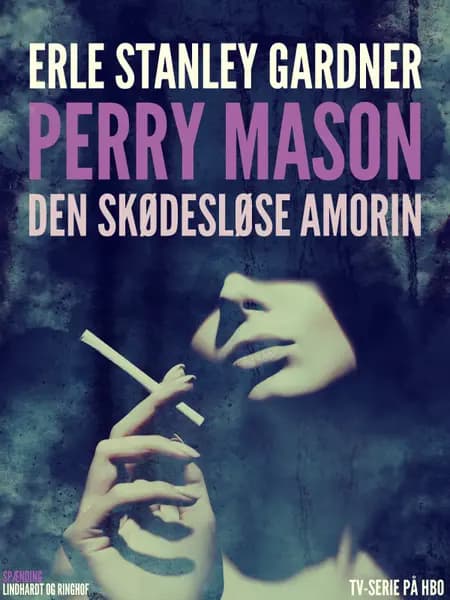 Den skødesløse amorin af Erle Stanley Gardner