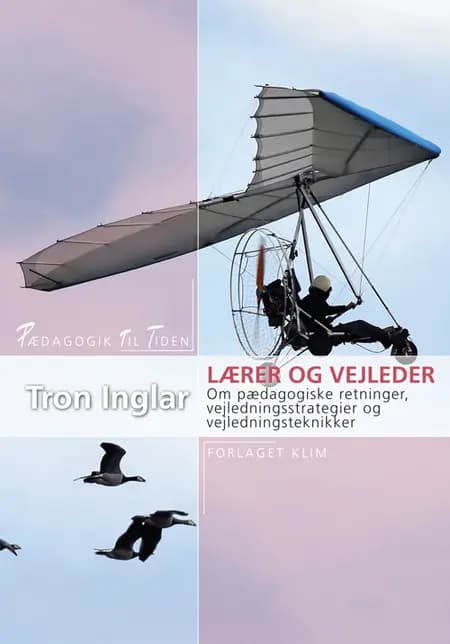 Lærer og vejleder af Tron Inglar