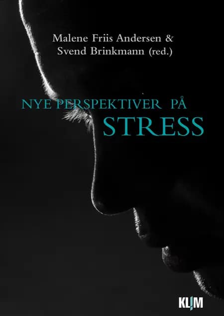 Nye perspektiver på stress af Svend Brinkmann