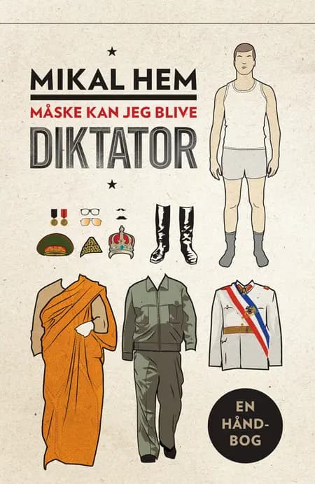 Måske kan jeg blive diktator af Mikal Hem