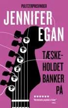 Tæskeholdet banker på af Jennifer Egan