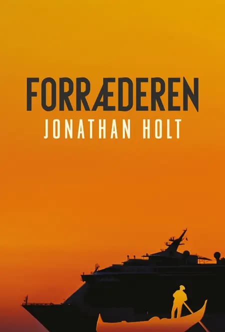 Forræderen af Jonathan Holt