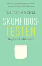 Skumfidustesten af Walter Mischel
