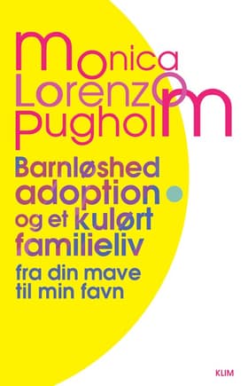 Barnløshed, adoption og et kulørt familieliv af Monica Lorenzo Pugholm