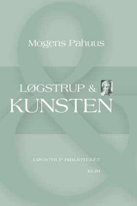 Løgstrup & kunsten af Mogens Pahuus