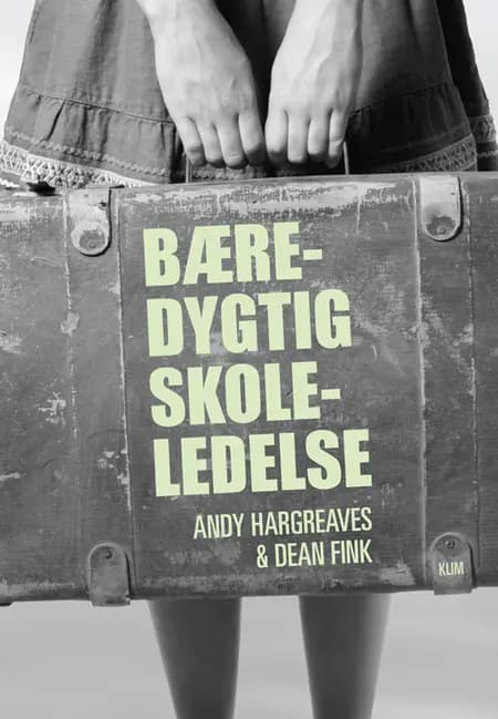 Bæredygtig skoleledelse af Andy Hargreaves