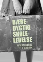 Bæredygtig skoleledelse af Andy Hargreaves og Dean Fink