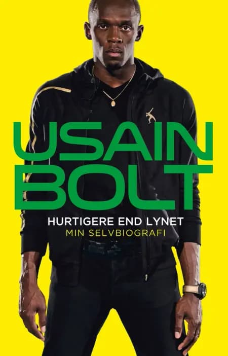 Hurtigere end lynet af Usain Bolt