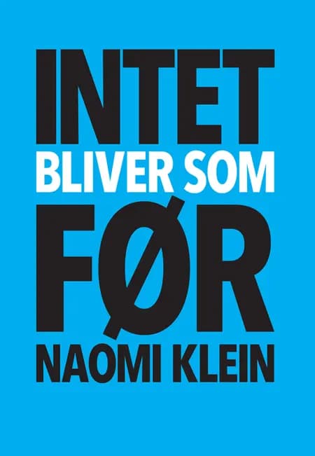 Intet bliver som før af Naomi Klein