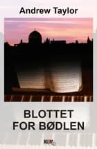 Blottet for bødlen Bind 1-2 af Andrew Taylor