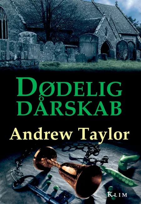 Dødelig dårskab af Andrew Taylor