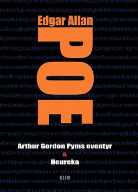 Arthur Gordon Pyms eventyr & Heureka af Edgar Allan Poe