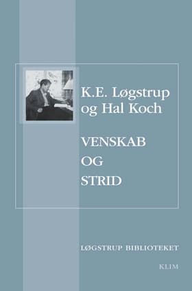 Venskab og strid af K. E. Løgstrup