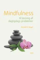 Mindfulness til løsning af daglidags problemer af Ronald D. Siegel