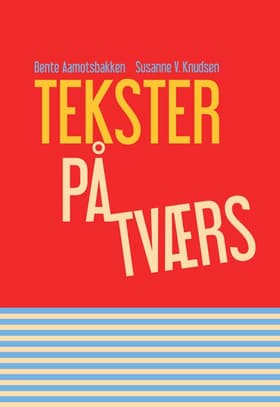 Tekster på tværs af Bente Aamotsbakken