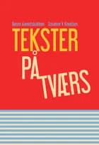 Tekster på tværs af Bente Aamotsbakken og Susanne V. Knudsen