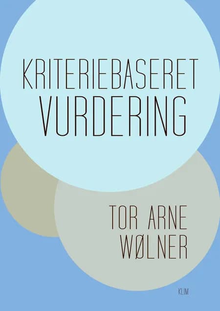 Kriteriebaseret vurdering af Tor Arne Wølner