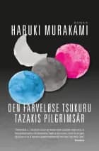 Den farveløse Tsukuru Tazakis pilgrimsår (PB) af Haruki Murakami