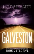 Galveston af Nic Pizzolatto
