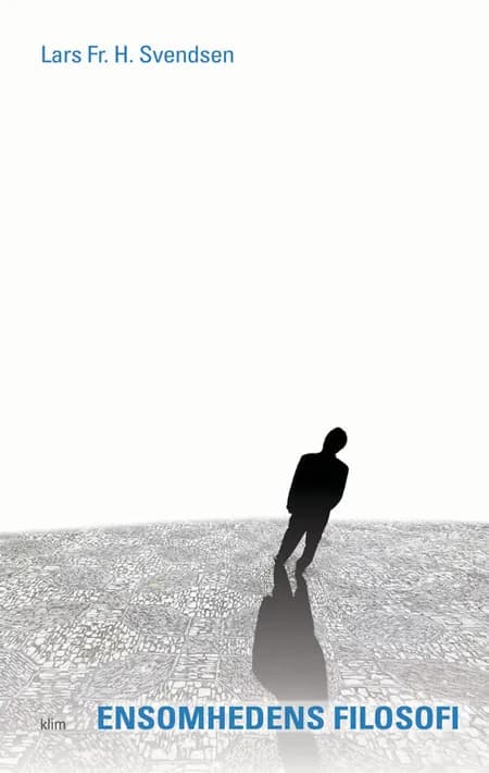 Ensomhedens filosofi af Lars Frederik H. Svendsen