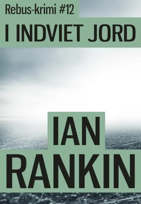 I indviet jord af Ian Rankin