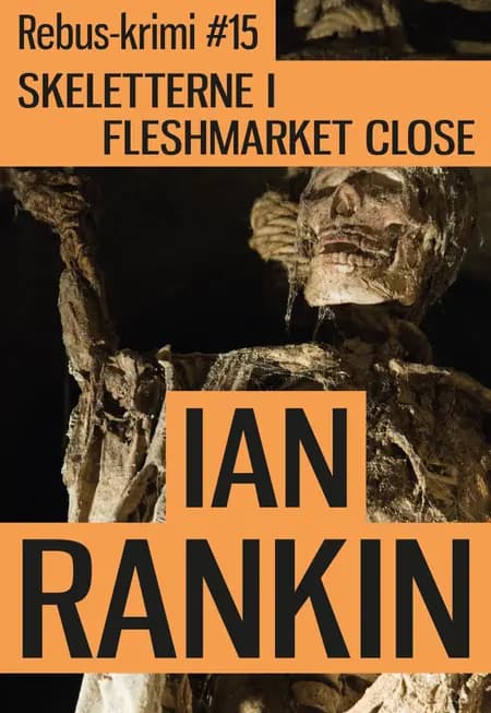 Skeletterne i Fleshmarket Close af Ian Rankin