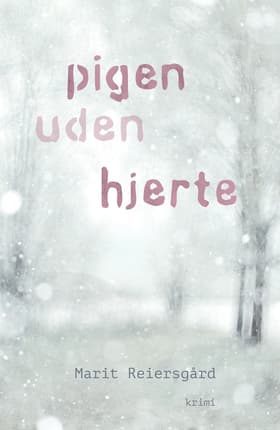 Pigen uden hjerte af Marit Reiersgård