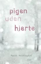 Pigen uden hjerte af Marit Reiersgård
