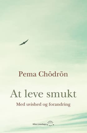 At leve smukt af Pema Chödron