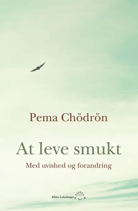 At leve smukt af Pema Chödrön