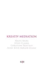 Kreativ mediation af Helen Mors, Christina Hostrup og Stine Clasen