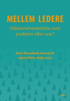 Mellem ledere af Dion Rüsselbæk Hansen