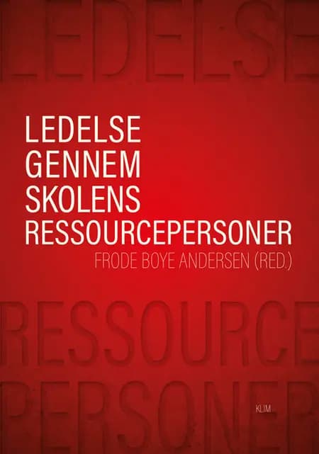 Ledelse gennem skolens ressourcepersoner af Frode Boye Andersen