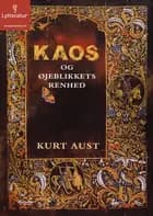 Kaos og øjeblikkets renhed af Kurt Aust