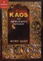 Kaos og øjeblikkets renhed af Kurt Aust