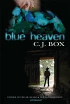 Blue Heaven af C. J. Box
