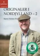 Originaler i Nordjylland - 2 af Bjarne Nielsen Brovst